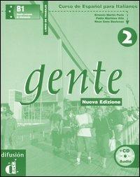 Gente. Curso de Español para italianos. Libro de trabajo. Con CD Audio. Vol. 2 - Ernesto Martín Peris, Pablo Martínez Gila, Neus Sans Baulenas - Libro Clupguide 2006 | Libraccio.it