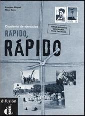 Rápido, rápido. Curso intensivo de Español. Cuaderno de ejercicios