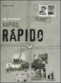 Rápido, rápido. Curso intensivo de Español. Guía del profesor - Roberto Castón - Libro Clupguide 2006 | Libraccio.it