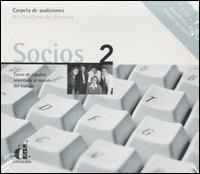 Socios. Curso de español orientado al mundo del trabajo. Carpeta de audiciones del cuoderno de ejercicios. 2 CD Audio. Con cuaderno de transcipciones. Vol. 2 - Jaime Corpas, Lola Martínez, M. Lluisa Sabater - Libro Clupguide 2006 | Libraccio.it