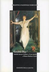 «Gondola days». Isabella Stewart Gardner e il suo mondo a Palazzo Barbaro-Curtis