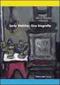 Carlo Walcher. Una biografia - Maria Walcher - Libro Edizioni della Laguna 2010 | Libraccio.it