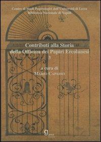 Contributi alla storia dell'Officina dei papiri ercolanesi - Mario Capasso - Libro Graus Edizioni 2003 | Libraccio.it