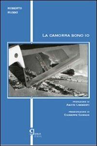 La camorra sono io - Roberto Russo - Libro Graus Edizioni 2007, Gli specchi di Narciso | Libraccio.it