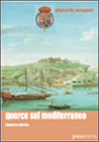 Querce sul Mediterraneo - Gherardo Mengoni - Libro Graus Edizioni 2008, Tracce | Libraccio.it