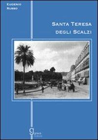 Santa Teresa degli Scalzi - Eugenio Russo - Libro Graus Edizioni 2008, Gli specchi di Narciso | Libraccio.it