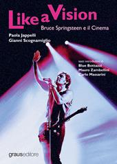 Like a vision. Bruce Springteen e il cinema