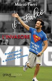 L' invasore. Il falco