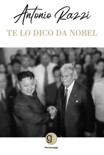 Te lo dico da Nobel - Antonio Razzi - Libro Graus Edizioni 2019, Personaggi | Libraccio.it