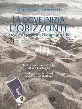 Là dove inizia l'orizzonte. Storie di orfani di femminicidio