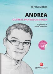 Andrea oltre il pantalone rosa