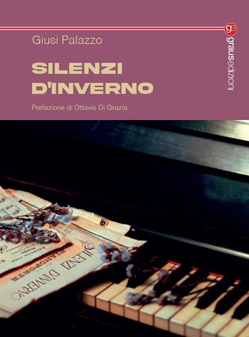 Silenzi d'inverno - Giusi Palazzo - Libro Graus Edizioni 2023, Tracce | Libraccio.it