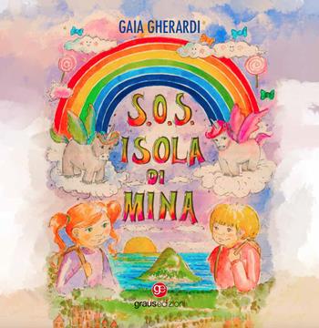 S.O.S. Isola di Mina - Gaia Gherardi - Libro Graus Edizioni 2023, Sogno | Libraccio.it