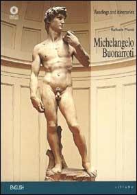 Michelangelo Buonarroti. Ediz. inglese - Raffaele Monti - Libro Sillabe 2000, Letture e percorsi | Libraccio.it