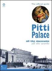 Pitti palace. All the museums, all the works. Ediz. illustrata