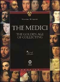 I Medici. L'epoca aurea del collezionismo. Ediz. inglese - Massimo Winspeare - Libro Sillabe 2001, Profili | Libraccio.it