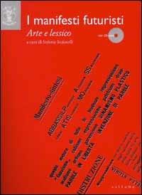 I manifesti futuristi. Arte e lessico  - Libro Sillabe 2000 | Libraccio.it