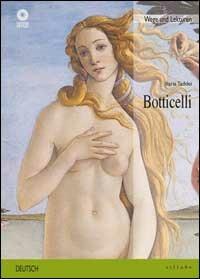 Botticelli. Ediz. tedesca - Ilaria Taddei - Libro Sillabe 2001, Letture e percorsi | Libraccio.it