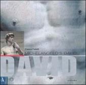Michelangelo's David. Ediz. illustrata