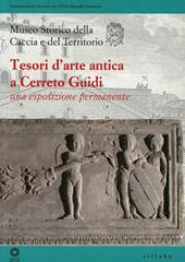 Tesori d'arte antica a Cerreto Guidi. Una esposizione permanente