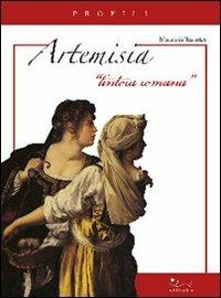 Artemisia. Tintora romana - Maurizia Tazartes - Libro Sillabe 2013, Profili pocket | Libraccio.it