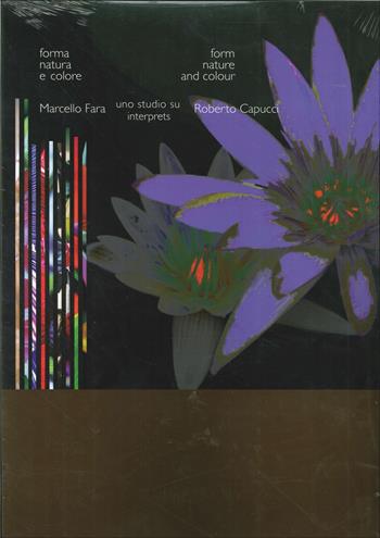 Forma natura e colore. Marcello Fara legge Roberto Capucci. Ediz. illustrata - Marcello Fara, Carlo Sisi - Libro Sillabe 2013 | Libraccio.it