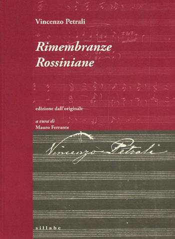Rimembranze rossiniane. Fantasia per organo e orchestra - Vincenzo Petrali - Libro Sillabe 2020 | Libraccio.it