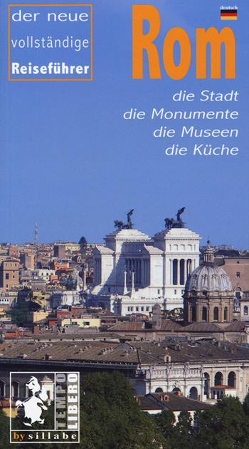 Roma. Ediz. tedesca - Ethel Santacroce - Libro Sillabe 2015 | Libraccio.it