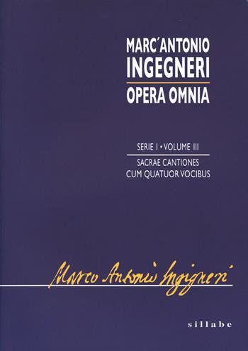 Sacrae cantiones cum quatuor vocibus. Mottetti a 4 voci. Ediz. italiana e inglese - Marc'Antonio Ingegneri - Libro Sillabe 2020 | Libraccio.it