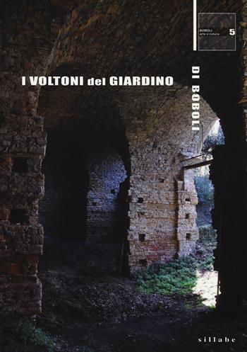 I voltoni del giardino di Boboli - Daria Ballerini, Irene F. Innocenti - Libro Sillabe 2015, Boboli. Arte e natura | Libraccio.it