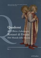 Quaderni dell'ufficio e laboratoro restauri di Firenze. Polo museale della Toscana. Vol. 1