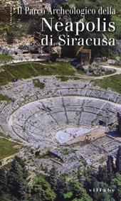 Il parco archeologico della Neapolis di Siracusa