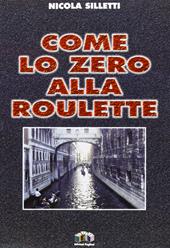 Come lo zero alla roulette