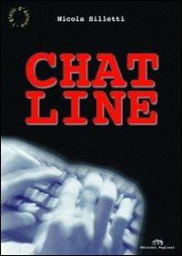 Chat line - Nicola Silletti - Libro Edizioni Pugliesi 2005, Gialli d'azione | Libraccio.it