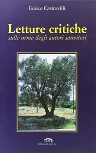 Letture critiche sulle orme degli autori sanvitesi - Enrico Castrovilli - Libro Edizioni Pugliesi 2006 | Libraccio.it