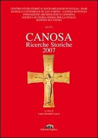 Canosa. Ricerche storiche 2007  - Libro Edizioni Pugliesi 2007, Ricerche storiche | Libraccio.it