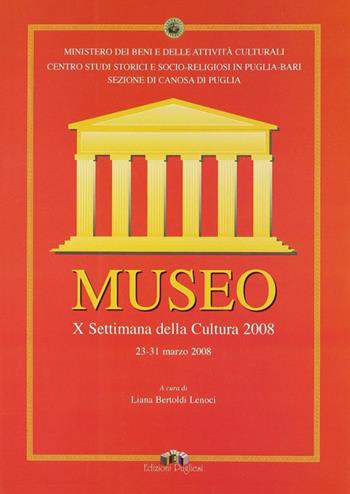 Museo. 10ª Settimana della cultura 2008 (23-31 marzo 2008)  - Libro Edizioni Pugliesi 2008, Ricerche storiche | Libraccio.it