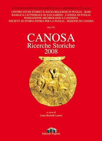 Canosa. Ricerche storiche 2008  - Libro Edizioni Pugliesi 2009, Ricerche storiche | Libraccio.it