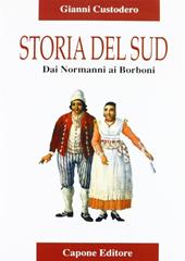 Storia del Sud. Dai normanni ai Borboni