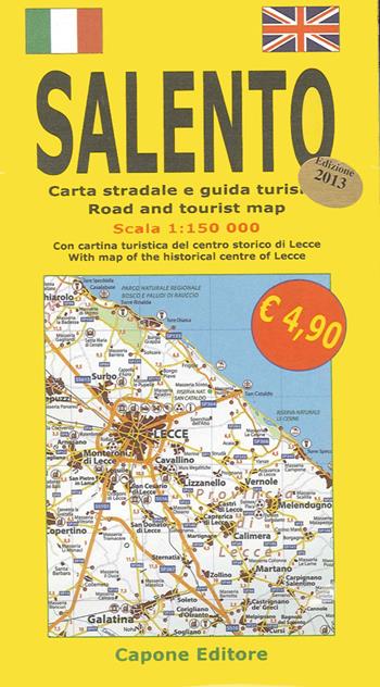 Salento. Carta stradale e guida turistica 1:150.000. Con cartina turistica del centro storico di Lecce. Ediz. italiana e inglese - Enrico Capone - Libro Capone Editore 2013 | Libraccio.it