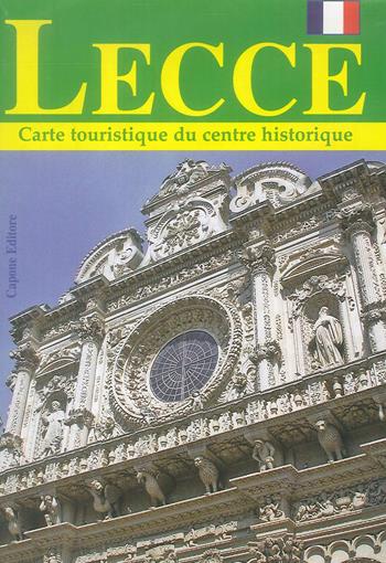 Lecce. Carte touristique du centre historique  - Libro Capone Editore 2019 | Libraccio.it