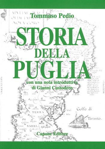 Storia della Puglia - Tommaso Pedío - Libro Capone Editore 2014 | Libraccio.it
