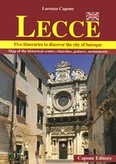 Lecce. Five itineraries to discover the city of baroque