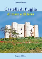 Castelli di Puglia di mare e di terra