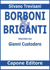 Borboni e briganti. Intervista con Gianni Custodero