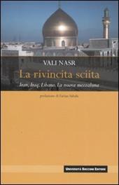 La rivincita sciita. Iran, Iraq, Libano. La nuova mezzaluna