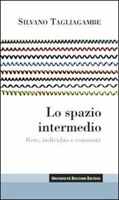 Lo spazio intermedio. Rete, individuo e comunità