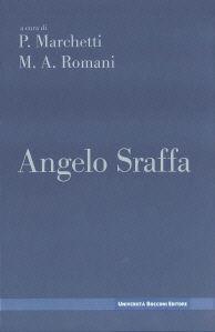 Angelo Sraffa. I maestri della Bocconi  - Libro Università Bocconi Editore 2009 | Libraccio.it
