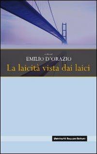 La laicità vista dai laici  - Libro Università Bocconi Editore 2009, Interazioni | Libraccio.it