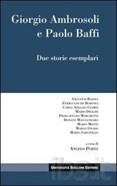 Giorgio Ambrosoli e Paolo Baffi. Due storie esemplari